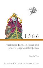 1586 - Verlorene Tage, 73 Enkel und andere Ungewöhnlichkeiten