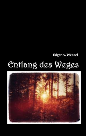 Entlang des Weges