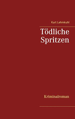 Tödliche Spritzen