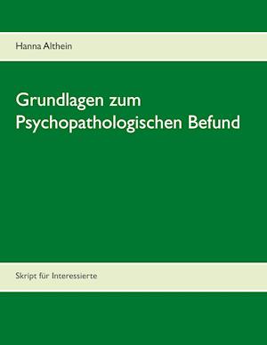 Grundlagen zum Psychopathologischen Befund