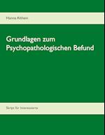 Grundlagen zum Psychopathologischen Befund