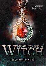 How to be a Witch - Sammelband