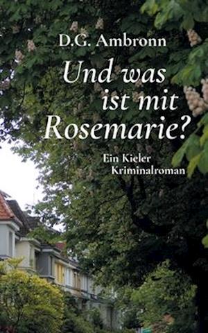 Und was ist mit Rosemarie?