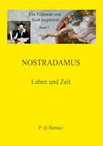 Ein Visionär von Gott inspiriert - Nostradamus