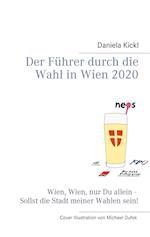 Der Führer durch die Wahl in Wien 2020