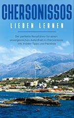 Chersonissos lieben lernen: Der perfekte Reiseführer für einen unvergesslichen Aufenthalt in Berlin inkl. Insider-Tipps und Packliste