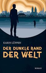 Der dunkle Rand der Welt