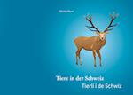 Tiere in der Schweiz