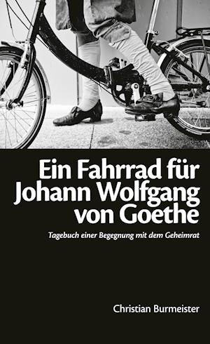 Ein Fahrrad für Johann Wolfgang von Goethe