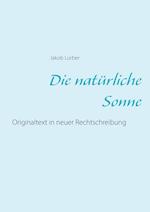 Die natürliche Sonne