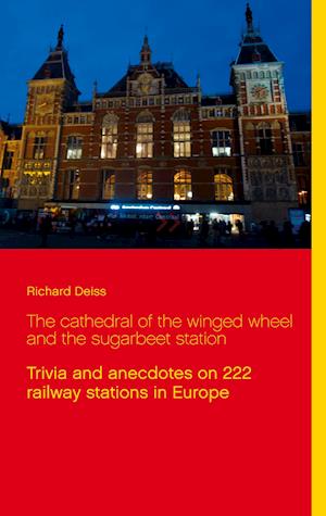 The cathedral of the winged wheel and the sugarbeet station