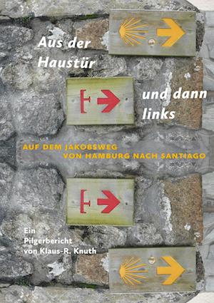 Aus der Haustür und dann links