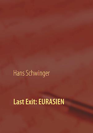 Last Exit: EURASIEN