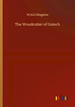 The Woodcutter of Gutech 