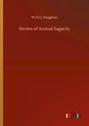 Stories of Animal Sagacity