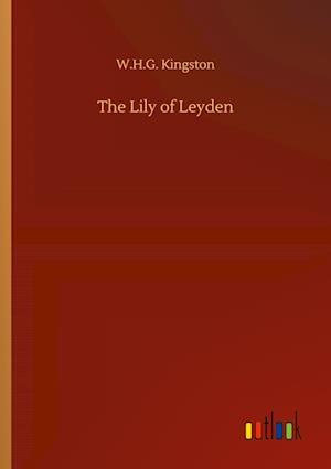 The Lily of Leyden