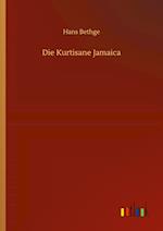 Die Kurtisane Jamaica