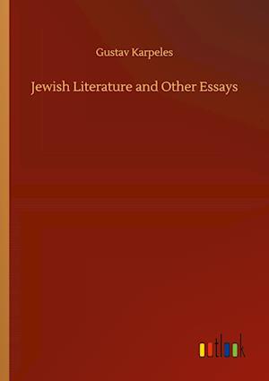 Jewish Literature and Other Essays