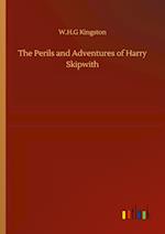 The Perils and Adventures of Harry Skipwith 