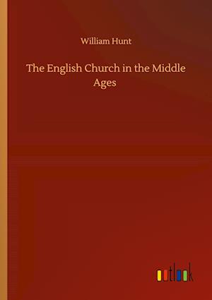 The English Church in the Middle Ages