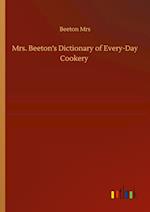 Mrs. Beeton's Dictionary of Every-Day Cookery 