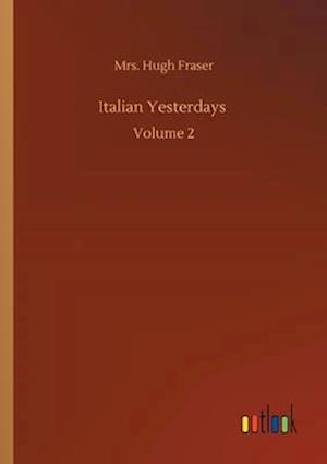 Italian Yesterdays :Volume 2