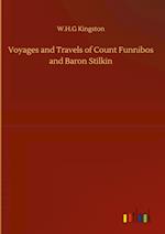 Voyages and Travels of Count Funnibos and Baron Stilkin 