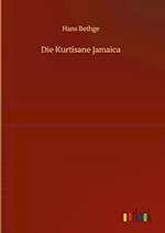 Die Kurtisane Jamaica