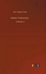 Italian Yesterdays :Volume 2 