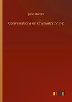 Conversations on Chemistry, V. 1-2 