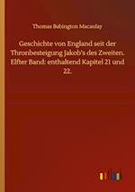 Geschichte von England seit der Thronbesteigung Jakob's des Zweiten. Elfter Band