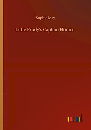 Little Prudy's Captain Horace