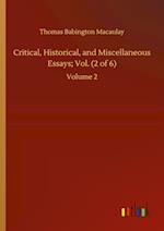 Critical, Historical, and Miscellaneous Essays; Vol. (2 of 6):Volume 2 