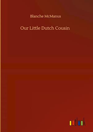 Our Little Dutch Cousin