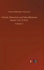 Critical, Historical, and Miscellaneous Essays; Vol. (3 of 6) :Volume 3 