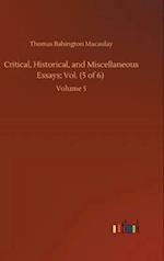 Critical, Historical, and Miscellaneous Essays; Vol. (5 of 6) :Volume 5 