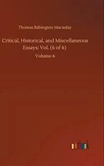 Critical, Historical, and Miscellaneous Essays; Vol. (6 of 6) :Volume 6 