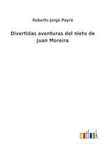 Divertidas aventuras del nieto de Juan Moreira