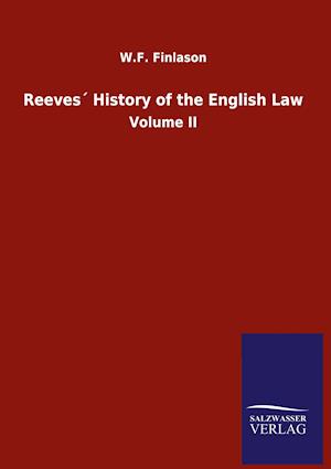 Reeves´ History of the English Law