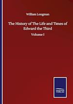 The History of The Life and Times of Edward the Third