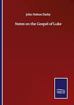 Notes on the Gospel of Luke