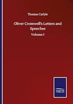 Oliver Cromwell's Letters and Speeches