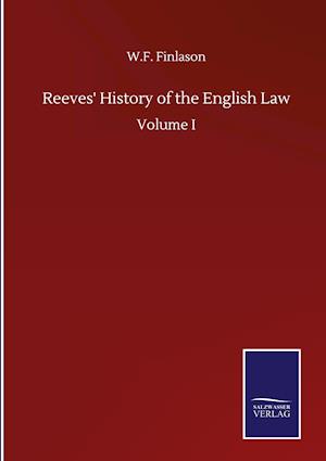 Reeves' History of the English Law