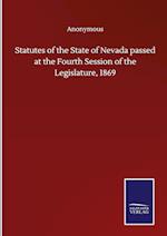 Statutes of the State of Nevada passed at the Fourth Session of the Legislature, 1869