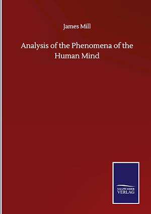 Analysis of the Phenomena of the Human Mind