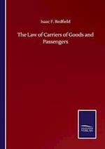 The Law of Carriers of Goods and Passengers