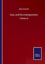 Case, and his Cotemporaries