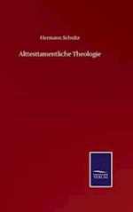 Alttesttamentliche Theologie