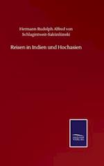 Reisen in Indien und Hochasien