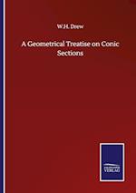 A Geometrical Treatise on Conic Sections